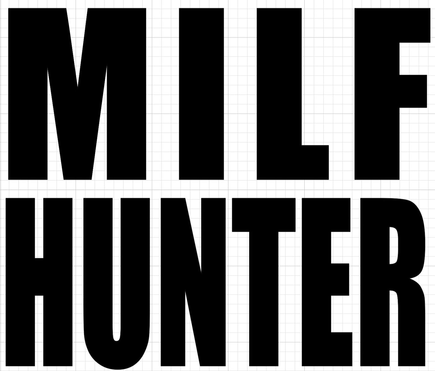 MILF HUNTER BUMPERSTICKER