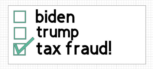 TAX FRAUD BUMPERSTICKER